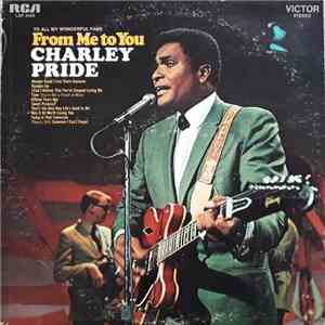 Charley Pride - From Me To You