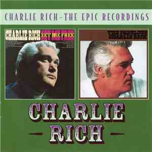 Charlie Rich - Set Me Free / The Fabulous Charlie Rich (The Epic Recordings ...