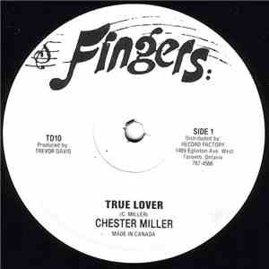 Chester Miller - True Love / Never Run Away