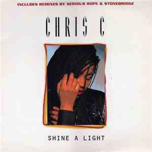 Chris C  - Shine A Light