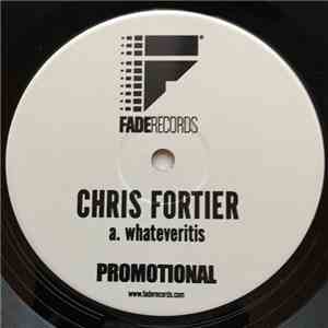 Chris Fortier - Whateveritis