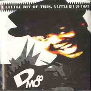 D Mob - A Little Bit Of This, A Little Bit Of That