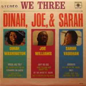 Dinah Washington Joe Williams Sarah Vaughan - We Three
