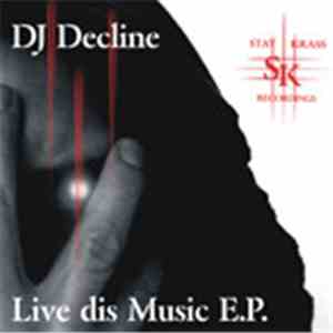 DJ Decline - Live Dis Music E.P.