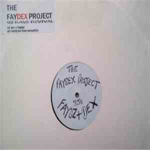 DJ Faydz & DJ Dex  - The Faydex Project - 92 Rave Revival