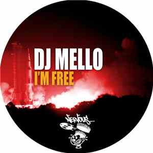 DJ Mello  - I'm Free
