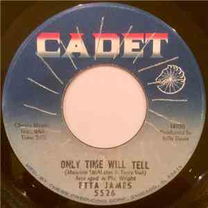 Etta James - Only Time Will Tell / I'm Sorry For You