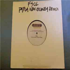 FSOL - Papua New Guinea (Remix)