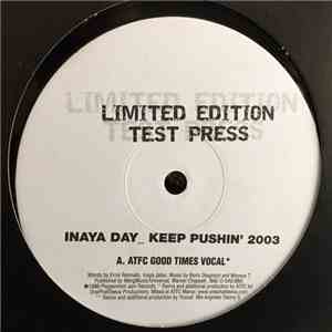 Inaya Day - Keep Pushin' (ATFC Remixes)