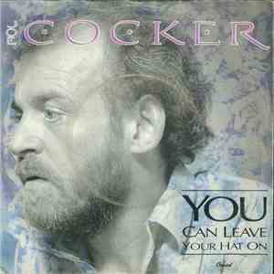 Joe Cocker - You Can Leave Your Hat On