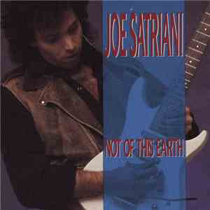 Joe Satriani - Not Of This Earth