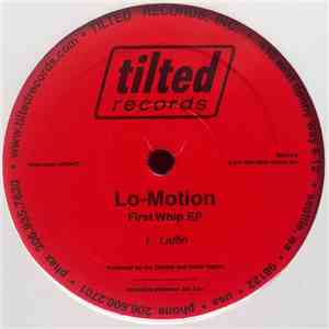 Lo-Motion - First Whip EP