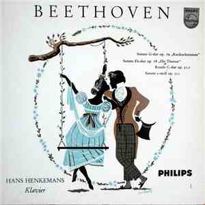 Ludwig van Beethoven, Hans Henkemans - Beethoven Sonata's And Rondo