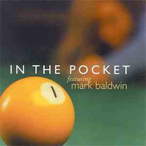 Mark Baldwin  - In The Pocket