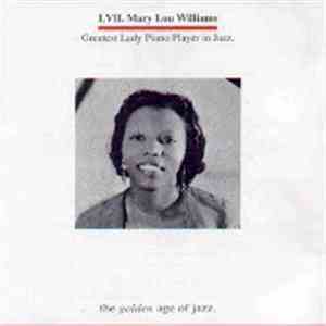 Mary Lou Williams - Greatest Lady Piano Player In Jazz