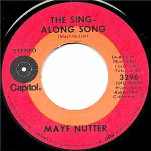 Mayf Nutter - The Sing-Along Song / I Better Let You Be