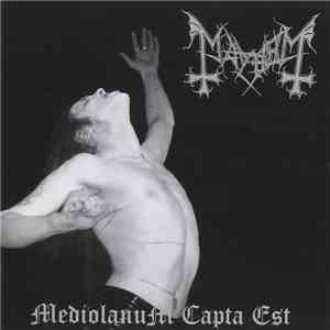 Mayhem - Mediolanum Capta Est