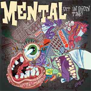 Mental  - Get An Oxygen Tank!