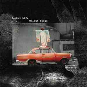 Pocket Life - Umlaut Songs