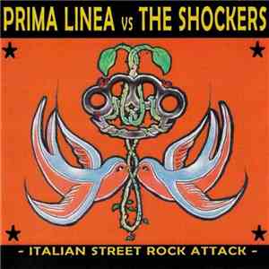 Prima Linea  Vs The Shockers  - Italian Street Rock Attack