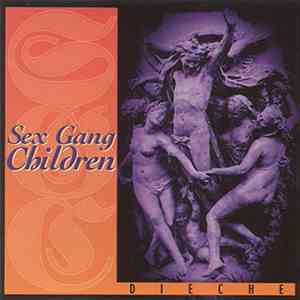 Sex Gang Children - Dieche