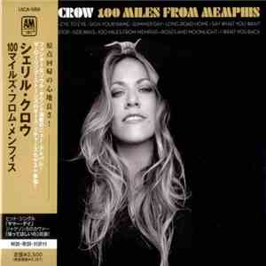 Sheryl Crow - 100 Miles From Memphis