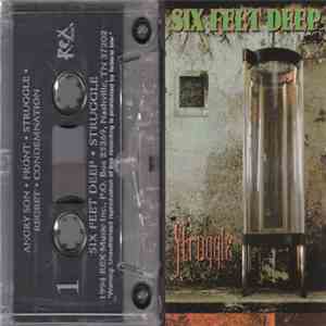Six Feet Deep  - Struggle