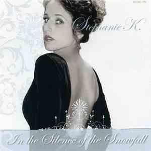 Stephanie K - In The Silence Of The Snowfall