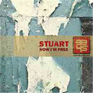 Stuart - Now I'm Free