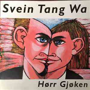 Svein Tang Wa - Hørr Gjøken