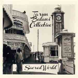 Tarun Balani Collective - Sacred World