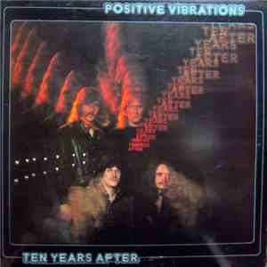 Ten Years After - Positive Vibrations