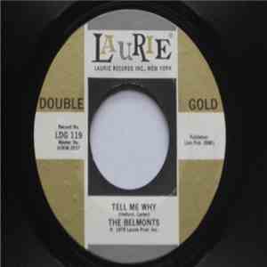 The Belmonts - Tell Me Why / Come On Little Angel