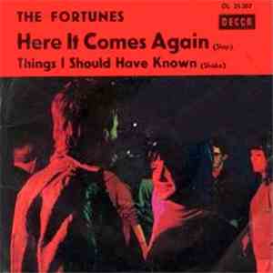 The Fortunes - Here It Comes Again / Things I Should Have Known