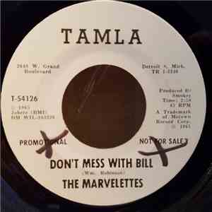 The Marvelettes - Don't Mess With Bill / Anything You Wanna Do