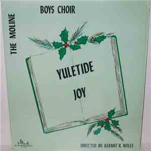 The Moline Boys Choir, Kermit R. Wells - Yuletide Joy