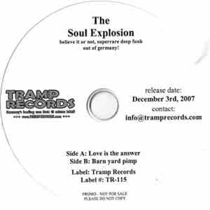 The Soul Explosion - Love Is The Answer / Barn Yard Pimp