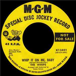 The Whips  - Whip It On Me, Baby / First Dance Fear