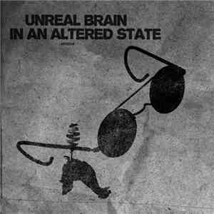 Unreal Brain - In An Altered State