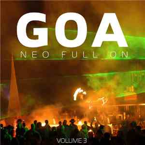 Various - Goa - Neo Full On Volume 3