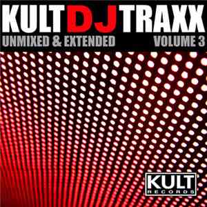 Various - Kult DJ Traxx Volume 3