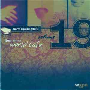 Various - Live At The World Cafe Volume 19: New Beginning