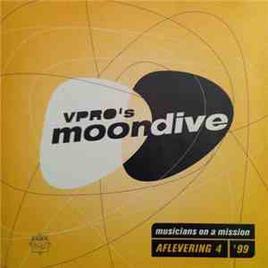 Various - VPRO’s Moondive Musicians On A Mission 4