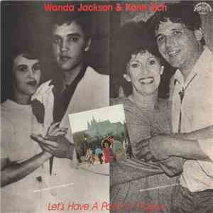 Wanda Jackson & Karel Zich - Let's Have A Party In Prague