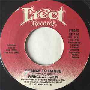 Wreckin Crew - Chance To Dance