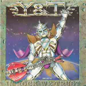 Y & T - In Rock We Trust