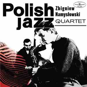Zbigniew Namysłowski Quartet - Polish Jazz 