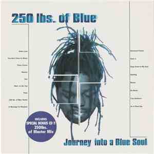 250 Lbs. Of Blue - Journey Into A Blue Soul