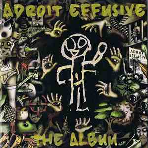 Adroit Effusive - The Album