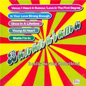 Bananarama - Really Saying Something